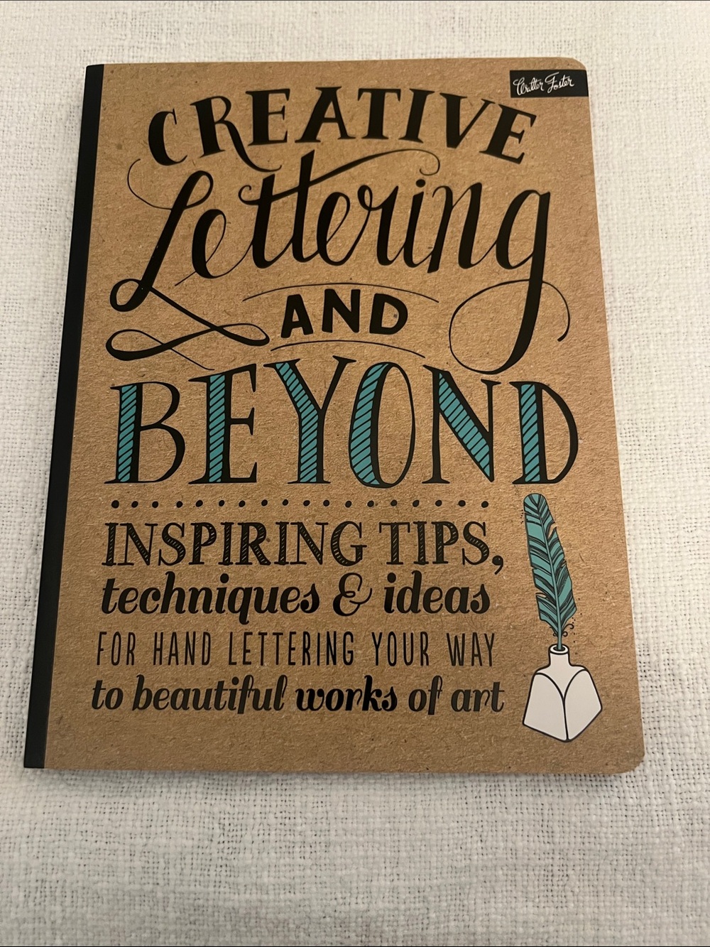 Creative Lettering and Beyond Softcover Book Calligraphy, Illustration & Crafts